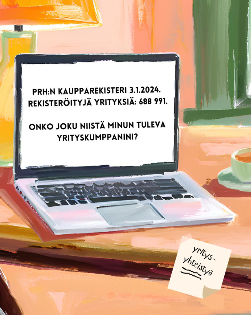 Kuva on luotu Canvalla tekoälyä käyttäen. Kuvassa näkyy auki oleva läppäri, joka on pöydän päällä. Läppärin ruudulla lukee isoin kirjaimin "PRH:n Kaupparekisteri 3.1.2024. Rekisteröityjä yrityksiä: 688 991. Onko joku niistä minun tuleva yrityskumppanini?" Läppärin takana on pöytälamppu. Läppärin vieressä näkyy osa kahvikupista. Pöytään on kiinnitetty muistilappu, jossa lukee pienin kirjaimin "yritysyhteistyö". Kuvan tyylinä on öljyvärimaalaus. 