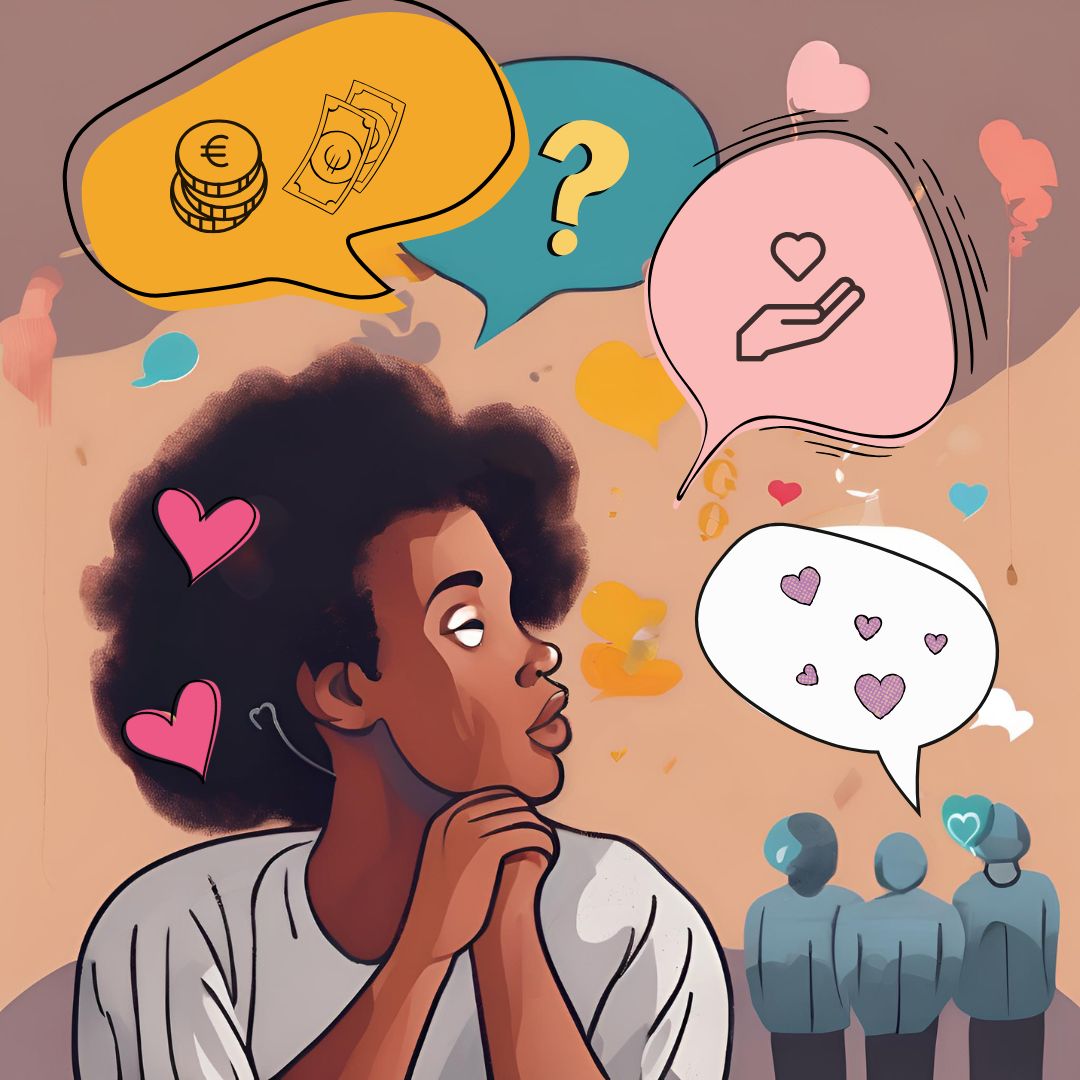 Nainen, jonka yläpuolella puhekuplia, joissa on rahaa, kysymysmerkki ja kädessä oleva sydän. Taustalla on sydämiä, sivulla kolme ihmistä selin, joiden yllä puhekuplassa sydämiä.